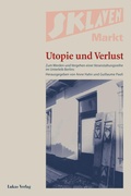Cover: Sklavenmarkt - Utopie und Verlust - Lukas Verlag f&uuml;r Kunst- und Geistesgeschichte