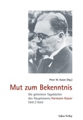 Cover: Mut zum Bekenntnis - Lukas Verlag f&uuml;r Kunst- und Geistesgeschichte
