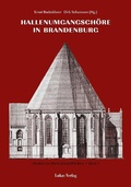 Cover: Studien zur Backsteinarchitektur / Hallenumgangsch&ouml;re in Brandenburg - Lukas Verlag f&uuml;r Kunst- und Geistesgeschichte