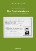 Cover: Der Ausl&auml;ndereinsatz im Landkreis Osterode 1939-1945 - Lukas Verlag f&uuml;r Kunst- und Geistesgeschichte