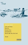 Cover: Lulle und Pulle / Fast Fut / Formel Einzz / Schneemond / Moritz oder Das &ouml;de Land - henschel SCHAUSPIEL