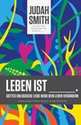 Cover: Leben ist - Grace today Verlag