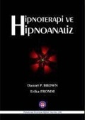 Cover: Hipnoterapi ve Hipnoanaliz - Psikoterapi Enstit&uuml;s&uuml;