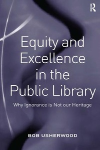 Abbildung von: Equity and Excellence in the Public Library - Routledge