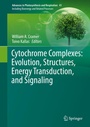 Cover: Cytochrome Complexes: Evolution, Structures, Energy Transduction, and Signaling - Springer