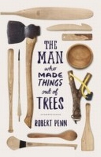 Abbildung von: The Man Who Made Things Out of Trees - Penguin Books Ltd