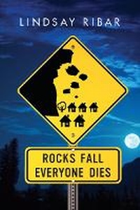Enlarge image Cover: Rocks Fall Everyone Dies - Kathy Dawson Books