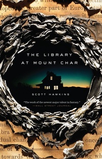 Enlarge image Cover: The Library at Mount Char - Crown Publishing Group, Division of Random House Inc