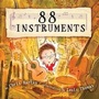 Cover: 88 Instruments - Alfred A. Knopf Books for Young Readers