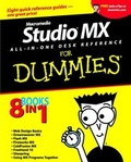 Cover: Macromedia Studio MX All-in-One Desk Reference For Dummies - Hungry Minds Inc,U.S.
