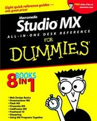 Enlarge image Cover: Macromedia Studio MX All-in-One Desk Reference For Dummies - Hungry Minds Inc,U.S.