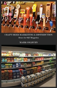 Abbildung von: Craft Beer Marketing & Distribution - Shinerunner Publishing
