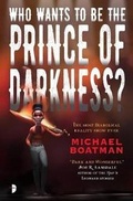 Cover: Who Wants to be the Prince of Darkness? - Angry Robot