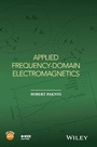 Cover: Applied Frequency-Domain Electromagnetics - Wiley-IEEE Press