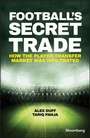 Cover: Football's Secret Trade - Wiley