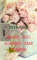 Cover: Shabby Chic 2015-2016 Academic Planner - Lulu.com