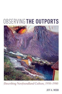 Enlarge image Cover: Observing the Outports - University of Toronto Press