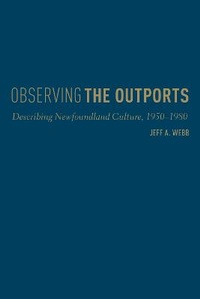 Enlarge image Cover: Observing the Outports - University of Toronto Press