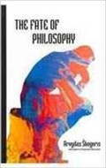 Cover: The Fate of Philosophy - Hampton Press Inc