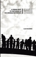 Cover: A Human Right to Participate in the Information Society - Hampton Press Inc