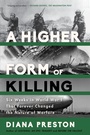 Cover: A Higher Form of Killing - Bloomsbury Press