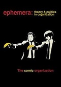 Cover: The Comic Organization (Ephemera Vol. 15, No. 3) - ephemera