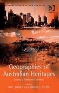 Cover: Geographies of Australian Heritages - Ashgate Publishing Limited