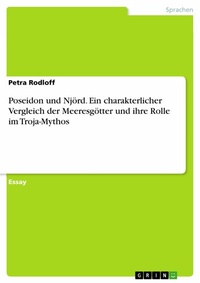 Abbildung von: Poseidon und Njörd. Ein charakterlicher Vergleich der Meeresgötter und ihre Rolle im Troja-Mythos - GRIN Verlag