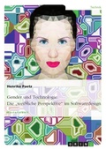 Cover: Gender und Technologie. Die "weibliche Perspektive" im Softwaredesign - GRIN Verlag