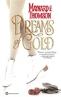 Cover: Dreams of Gold - Grand Central Publishing