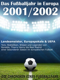 Abbildung von: Das Fußballjahr in Europa 2001 / 2002 - neobooks