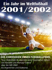 Abbildung von: Ein Jahr im Weltfußball 2001 / 2002 - neobooks