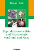 Cover: Reproduktionsmedizin und Neonatologie von Hund und Katze - Schattauer