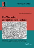 Cover: Ein Wegweiser zur dialogischen Haltung - ibidem