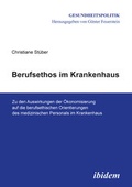 Cover: Berufsethos im Krankenhaus - ibidem