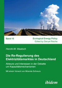Abbildung von: Die Re-Regulierung des Elektrizitätsmarktes in Deutschland - ibidem