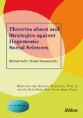 Cover: Theories about and Strategies against Hegemonic Social Sciences - ibidem