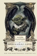 Cover: William Shakespeares Star Wars: Das Imperium schl&auml;gt zur&uuml;ck - Panini Verlags GmbH
