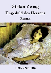 Abbildung von: Ungeduld des Herzens - Hofenberg