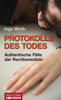 Enlarge image Cover: Protokolle des Todes - Militzke Verlag GmbH