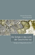 Cover: Als Schale in das Licht der Geschichte trat - Monsenstein und Vannerdat