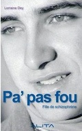 Cover: Pa' Pas Fou - Fille de Schizophrene - Editions Alita