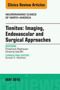 Bild: Tinnitus: Imaging, Endovascular and Surgical Approaches, An issue of Neuroimaging Clinics of North America - Elsevier