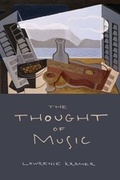 Cover: The Thought of Music - University of California Press