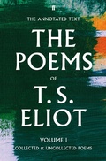 Cover: The Poems of T. S. Eliot Volume I - Faber & Faber