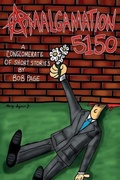 Cover: Amalgamation 5150 - Useless Publishing