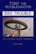 Cover: Tony the Troubleshooter - David Haskell