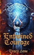 Cover: Entwined Courage - Amazing Things Press
