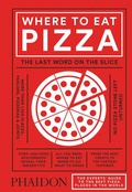 Cover: Where to Eat Pizza - Phaidon Press Ltd