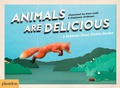 Cover: Animals Are Delicious - Phaidon Press Ltd